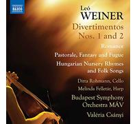 Budapest So Mav/Csanyi - Leó Weiner: Divertimentos Nos. 1 and 2, Romance, Pastorale, Fantasy and Fugue, Hungarian Nursery Rhymes and Folk Songs