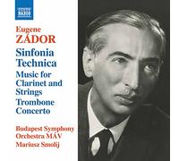 Budapest So Sav/Smolij - Eugene Zádor: Sinfonia Technica - Music for Clarinet and Strings