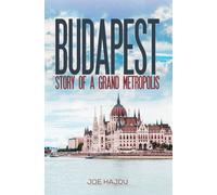 Budapest : Story of a Grand Metropolis