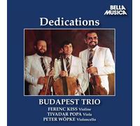 Budapest Trio - BUDAPEST TRIO/Dedications live recordings