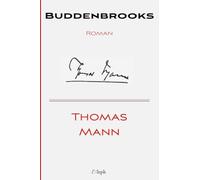 Buddenbrooks (Jubiläumsausgabe zum 70. Geburtstag Thomas Manns)