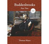 Buddenbrooks: Part Two (Large Print)
