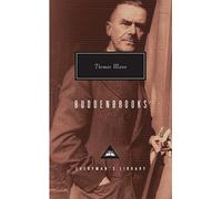 Buddenbrooks: The Decline of a Family (Everyman’s Library Contemporary Classics)