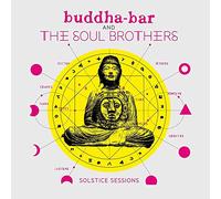 BUDDHA BAR AND THE SOUL BROTHERS - SOLSTICE SESSIONS