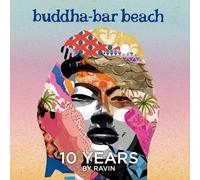 Buddha Bar Beach 10 Years - By Ravin (Limited)