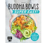 Buddha Bowls - Super Easy: Fix, frisch und ges, Dusy Hardcover.