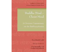 Buddha Mind - Christ Mind: A Christian Commentary on the Bodhicaryavatara: 9 (Christian Commentaries on Non-Christian Sacred Texts)