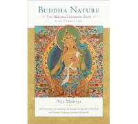 Buddha Nature: The Mahayana Uttaratantra Shastra with Commentary
