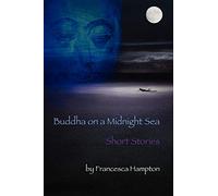 Buddha on a Midnight Sea - Short Stories