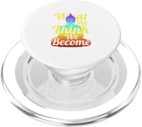Buddha Quote Mindfulness Zen What We Think We Become PopSockets PopGrip for MagSafe