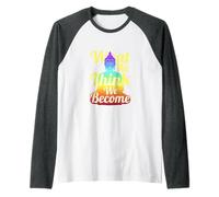 Buddha Quote Mindfulness Zen What We Think We Become Raglan Baseball Tee