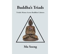 Buddha’s Triads: Triadic Memes Across Buddhist Cultures