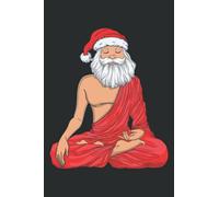 Buddha Santa Yoga Christmas Meditation Gift for Yoga Lover: Lined Journal & Diary for Writing & Notes for Girls and Women, Memo Diary Subject Notebooks Planner, 6"x9"