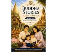 Buddha Stories for My Babies (Book 10): Stories of the Eleven Great Paritta Suttas