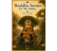 Buddha Stories for My Babies - Volume One: Books 1-5 Collection