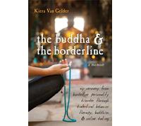 Buddha & The Borderline by Kiera Van Gelder (Paperback Book)