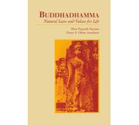 Buddhadhamma: Natural Laws and Values for Life (SUNY series in Buddhist Studies)