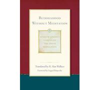 Buddhahood Without Meditation: Volume 2