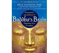Buddha's Brain: The Practical Neuroscience of Happiness, Love, and Wisdom