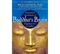 Buddha's Brain: The Practical Neuroscience of Happiness Love and Wisdom | 2025