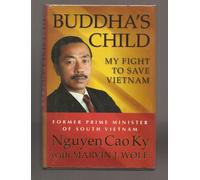 Buddha's Child: My Fight to Save Vietnam