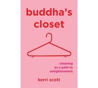 Buddha's Closet: Cleaning as a Path to Enlightenment
