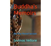 Buddha's Memoirs: His "First Person" account.