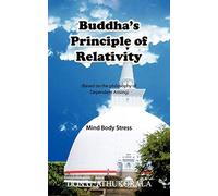 Buddha's Principle of Relativity: Mind Body Stress