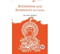 Buddhism and Buddhists in China