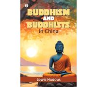 Buddhism and Buddhists in China