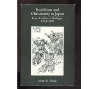 Buddhism and Christianity in Japan: From Conflict to Dialogue, 1854-99