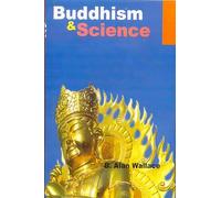 Buddhism and Science: Breaking New Ground