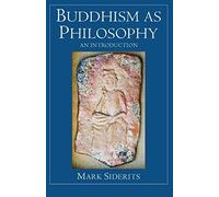 Buddhism as Philosophy: An Introduction