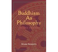 BUDDHISM AS PHILOSOPHY by MARK SIDERITS Paperback Self Help Business