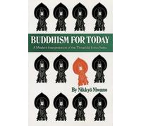 Buddhism for Today: A Modern Interpretation of the Threefold Lotus Sutra