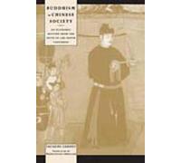 Buddhism in Chinese Society: An Economic History from the Fifth to the Tenth Centuries (Studies in Asian Culture)