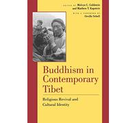 Buddhism in Contemporary Tibet: Religious Revival and Cultural Identity
