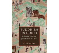 Buddhism in Court: Religion, Law, and Jurisdiction in China
