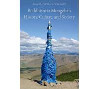 Buddhism in Mongolian History, Culture, and Society 9780199958665 | Brand New