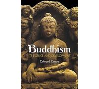Buddhism: Its Essence and Development