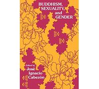 Buddhism, Sexuality, and Gender