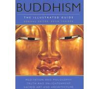 Buddhism: The Illustrated Guide