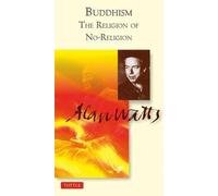 [ Buddhism the Religion of No-Religion (Original) Watts, Alan W. ( Author ) ] { Paperback } 1999