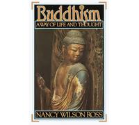 Buddhism: Way of Life & Thought