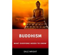 Buddhism: What Everyone Needs to Know®