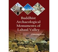 Buddhist Archaeological Monuments of Lahaul Valley
