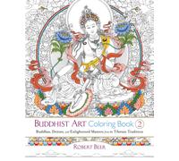 Buddhist Art Coloring Book 2 : Buddhas, Deities, and Enlightened Masters from the Tibetan Tradition