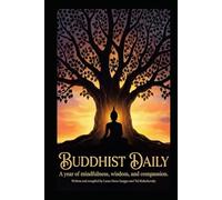 Buddhist Daily: A Year of Mindfulness, Wisdom, and Compassion