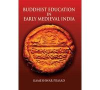 Buddhist Education in Early Medieval India