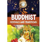 Buddhist Festivals and Traditions (Religious Festivals and Traditions)